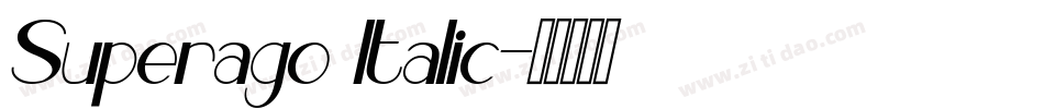 Superago Italic字体转换